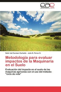 bokomslag Metodologia Para Evaluar Impactos de La Maquinaria En El Suelo