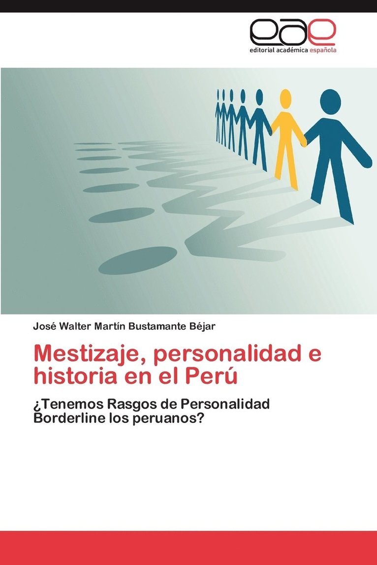 Mestizaje, Personalidad E Historia En El Peru 1