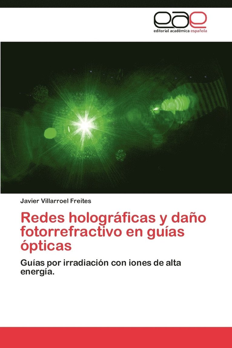 Redes Holograficas y Dano Fotorrefractivo En Guias Opticas 1