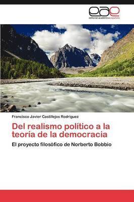 bokomslag del Realismo Politico a la Teoria de La Democracia