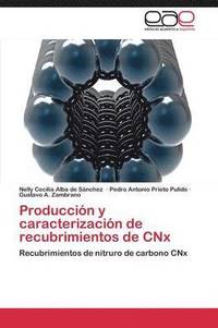 bokomslag Produccion y Caracterizacion de Recubrimientos de Cnx