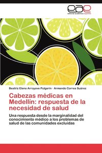 bokomslag Cabezas Medicas En Medellin