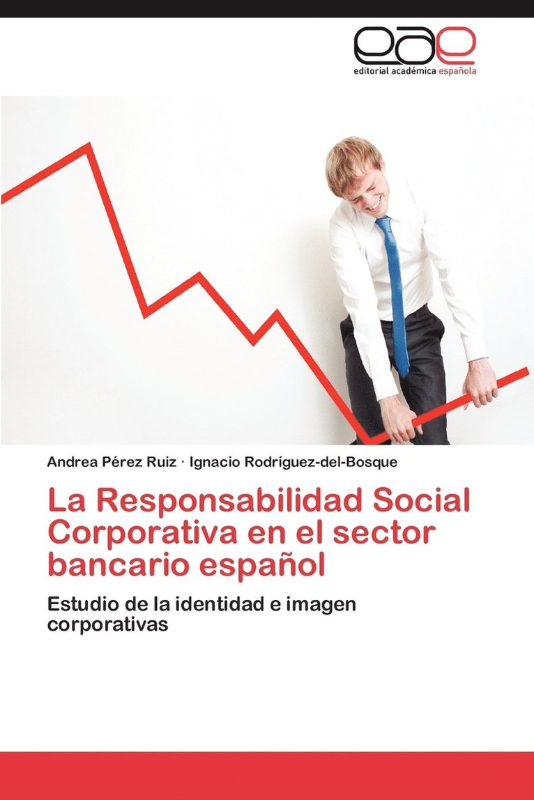 La Responsabilidad Social Corporativa En El Sector Bancario Espanol 1