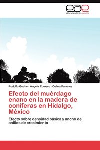 bokomslag Efecto del Muerdago Enano En La Madera de Coniferas En Hidalgo, Mexico