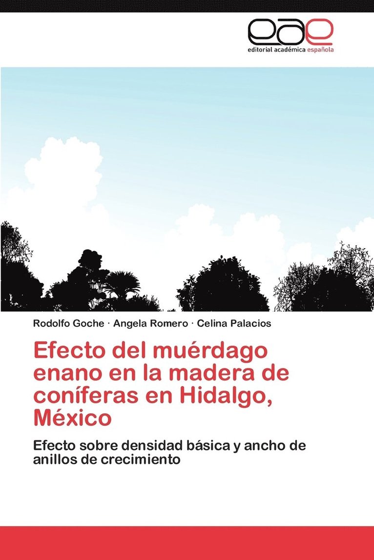 Efecto del Muerdago Enano En La Madera de Coniferas En Hidalgo, Mexico 1