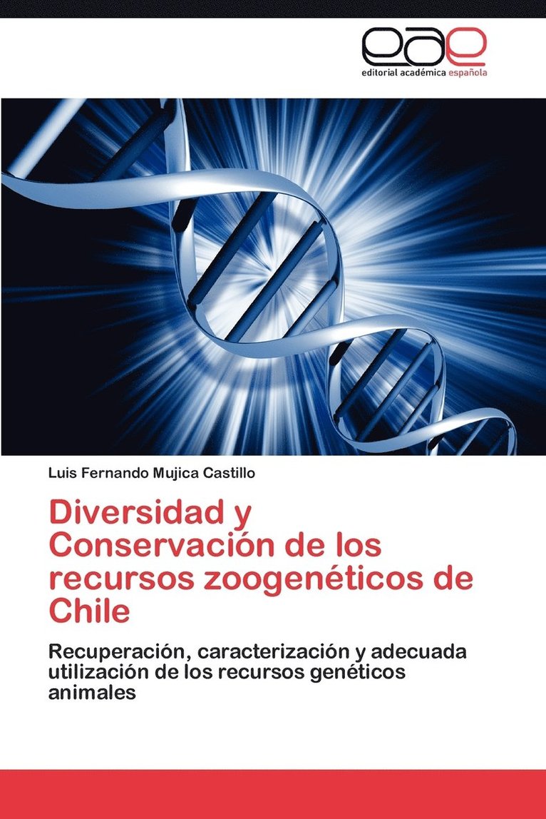 Diversidad y Conservacion de Los Recursos Zoogeneticos de Chile 1