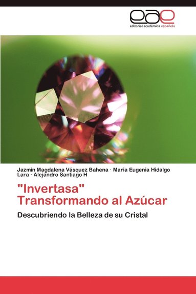 bokomslag &quot;Invertasa&quot; Transformando Al Azucar