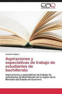 bokomslag Aspiraciones y Expectativas de Trabajo de Estudiantes de Bachillerato