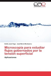 bokomslag Microscopia Para Estudiar Flujos Gobernados Por La Tension Superficial