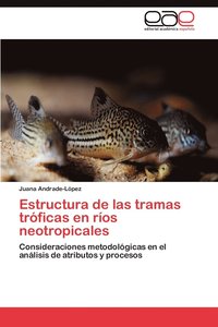 bokomslag Estructura de Las Tramas Troficas En Rios Neotropicales