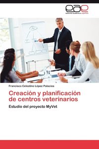 bokomslag Creacion y Planificacion de Centros Veterinarios