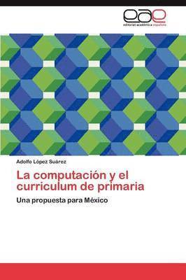 La Computacion y El Curriculum de Primaria 1