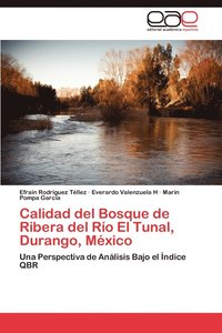bokomslag Calidad del Bosque de Ribera del Rio El Tunal, Durango, Mexico