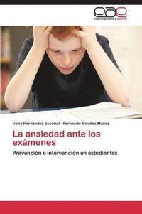 bokomslag La Ansiedad Ante Los Examenes