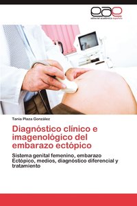 bokomslag Diagnostico Clinico E Imagenologico del Embarazo Ectopico