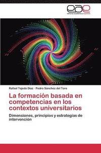 bokomslag La Formacion Basada En Competencias En Los Contextos Universitarios