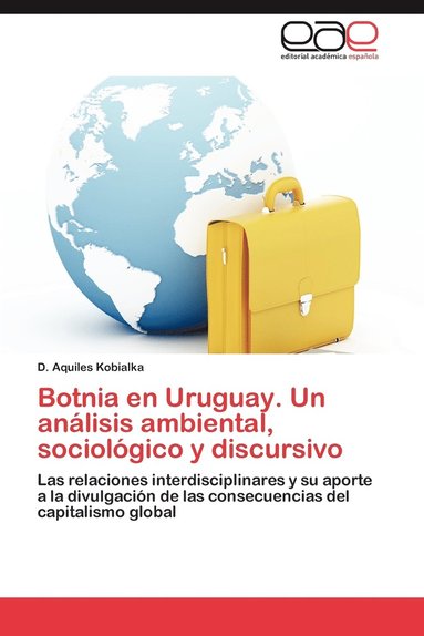 bokomslag Botnia En Uruguay. Un Analisis Ambiental, Sociologico y Discursivo