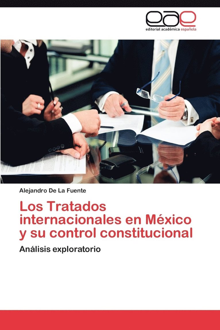 Los Tratados Internacionales En Mexico y Su Control Constitucional 1