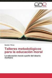 bokomslag Talleres metodolgicos para la educacin moral