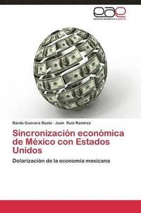 bokomslag Sincronizacion Economica de Mexico Con Estados Unidos