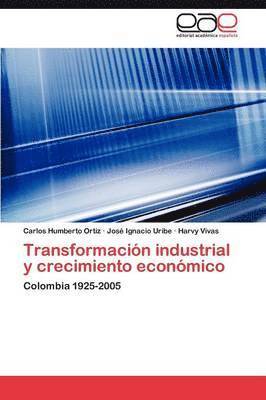 Transformacion Industrial y Crecimiento Economico 1