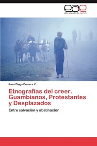 bokomslag Etnografias del Creer. Guambianos, Protestantes y Desplazados
