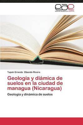 Geologia y Diamica de Suelos En La Ciudad de Managua (Nicaragua) 1