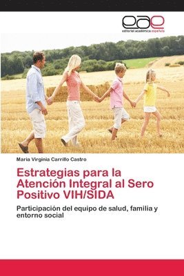 Estrategias para la Atencin Integral al Sero Positivo VIH/SIDA 1