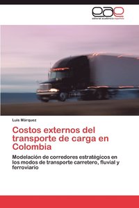 bokomslag Costos Externos del Transporte de Carga En Colombia