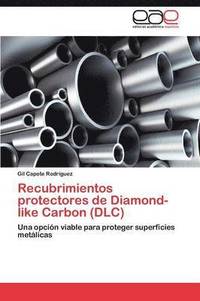 bokomslag Recubrimientos Protectores de Diamond-Like Carbon (DLC)