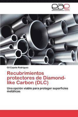 Recubrimientos Protectores de Diamond-Like Carbon (DLC) 1