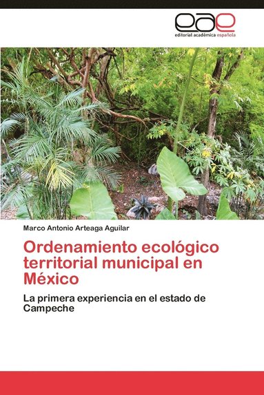 bokomslag Ordenamiento Ecologico Territorial Municipal En Mexico
