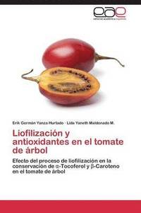 bokomslag Liofilizacin y antioxidantes en el tomate de rbol