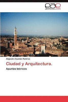 Ciudad y Arquitectura. 1