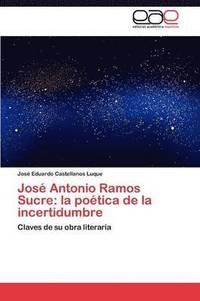 bokomslag Jose Antonio Ramos Sucre