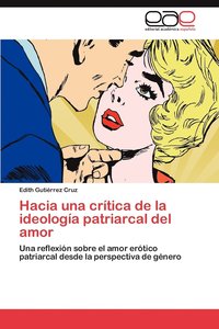bokomslag Hacia Una Critica de La Ideologia Patriarcal del Amor
