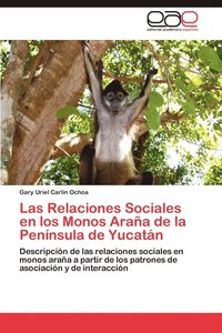 bokomslag Las Relaciones Sociales En Los Monos Arana de La Peninsula de Yucatan