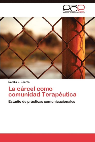 bokomslag La Carcel Como Comunidad Terapeutica