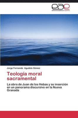 bokomslag Teologia Moral Sacramental