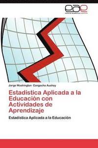 bokomslag Estadistica Aplicada a la Educacion Con Actividades de Aprendizaje