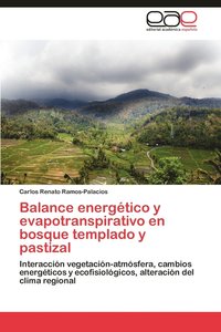bokomslag Balance Energetico y Evapotranspirativo En Bosque Templado y Pastizal