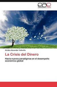 bokomslag La Crisis del Dinero