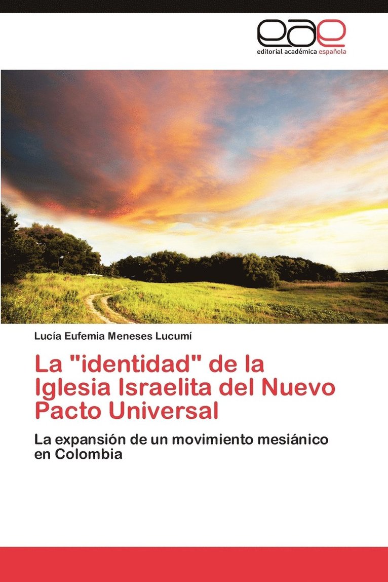 La Identidad de La Iglesia Israelita del Nuevo Pacto Universal 1