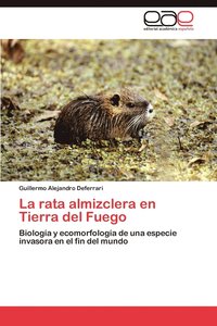 bokomslag La Rata Almizclera En Tierra del Fuego