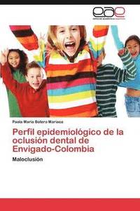 bokomslag Perfil Epidemiologico de La Oclusion Dental de Envigado-Colombia