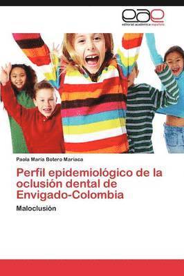bokomslag Perfil Epidemiologico de La Oclusion Dental de Envigado-Colombia