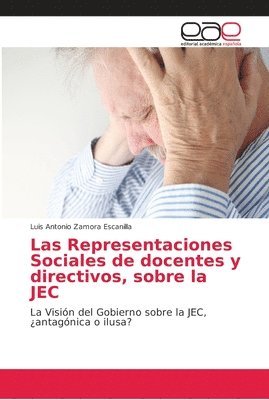 bokomslag Las Representaciones Sociales de docentes y directivos, sobre la JEC