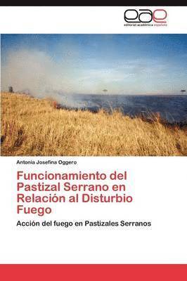 Funcionamiento del Pastizal Serrano En Relacion Al Disturbio Fuego 1