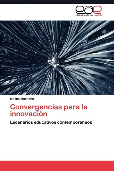 bokomslag Convergencias Para La Innovacion