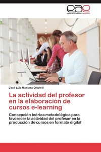 bokomslag La Actividad del Profesor En La Elaboracion de Cursos E-Learning